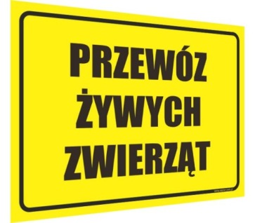 Tablica PRZEWÓZ ŻYWYCH ZWIERZĄT tabliczka