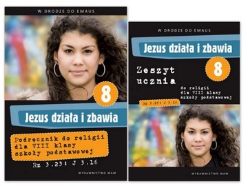 Jezus działa i zbawia KLASA 8 RELIGIA WAM komplet