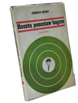 RESZTĘ POZOSTAW BOGOM - ZBIGNIEW KREMPF WYD. 1