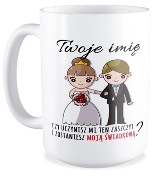 DUŻY KUBEK ZAPROSZENIE DLA ŚWIADKÓW ŚWIADKOWEJ