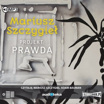Projekt: Prawda Mariusz Szczygieł Adam Bauman