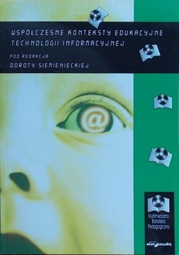 WSPÓŁCZESNE KONTEKSTY EDUKACYJNE TECHNOLOGII INFOR