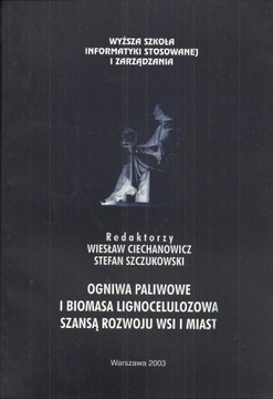 Ogniwa paliwowe i biomasa lignocelulozowa szansą