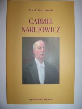 GABRIEL NARUTOWICZ - Marek Andrzejewski