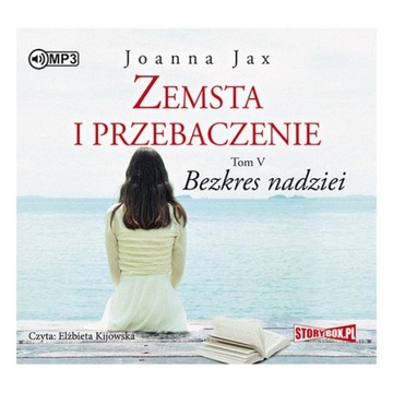 Zemsta i przebaczenie Tom 5 Bezkres nadziei J. Jax