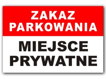 TABLICZKA ZAKAZ PARKOWANIA MIEJSCE PRYWATNE 30x20