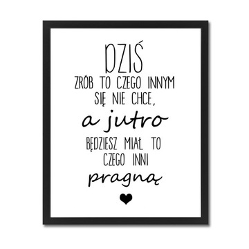 Obraz z napisami plakat RAMKA dziś jutro serce 3XL