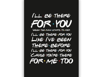 FRIENDS - PRZYJACIELE- I'LL BE THERE FOR YOU - A4