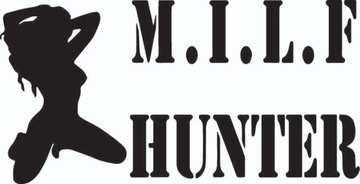Naklejka na auto samochód MILF HUNTER