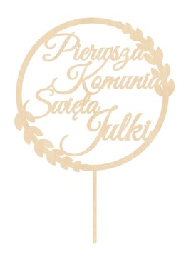 TOPPER TOPER NA TORT PIERWSZA KOMUNIA ŚWIĘTA IMIĘ