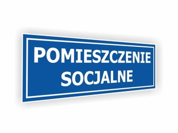 Tabliczka BHP POMIESZCZENIE SOCJALNE