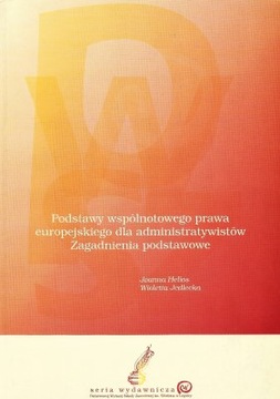 PODSTAWY WSPÓLNOTOWEGO PRAWA EUROPEJSKIEGO HELIOS