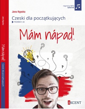 Podręcznik Czeski dla Początkujących Mám nápad!