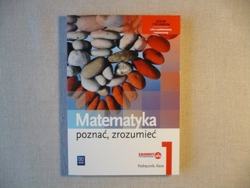 Matematyka Poznać, zrozumieć 1 Podr Zakr pod i roz
