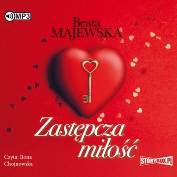 Zastępcza miłość Beata Majewska Ilona Chojnowska