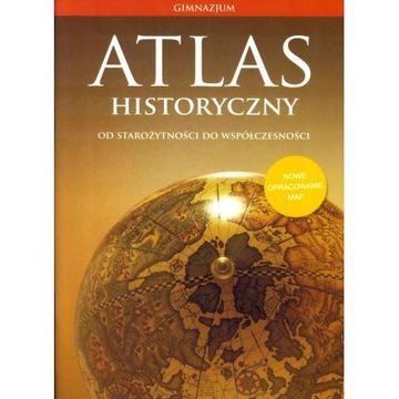 Atlas historyczny Od starożytności do współczesności