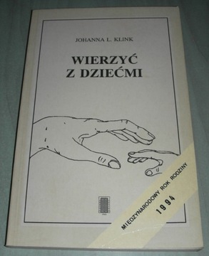 Wierzyć z dziećmi Klink Nieczytana