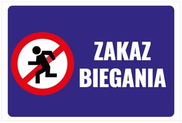 ZAKAZ BIEGANIA naklejka 30x20 cm i inne ZOBACZ