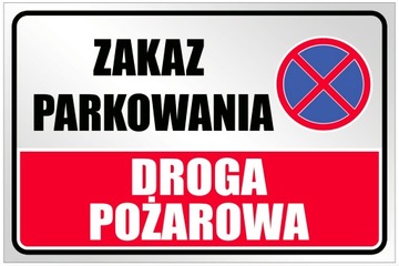 ZAKAZ PARKOWANIA DROGA POŻAROWA TABLICZKA 20x30 WR12 tablica zadruk UV