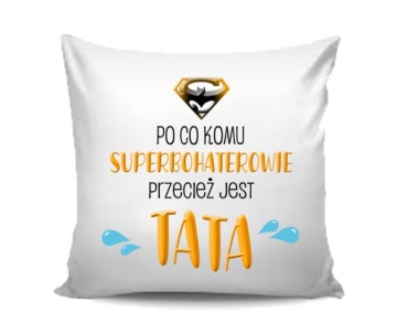 Poduszka - dla Taty - Dzień Ojca