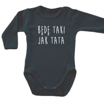 Body niemowlęce BĘDĘ JAK TATA - Body C-DR