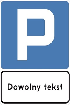 Znak parking D-18 600/900 folia 3M z tekstem