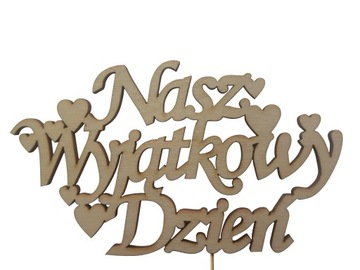 5szt 1,30ZŁ Topper Napis Nasz Wyjątkowy Dzień Pik