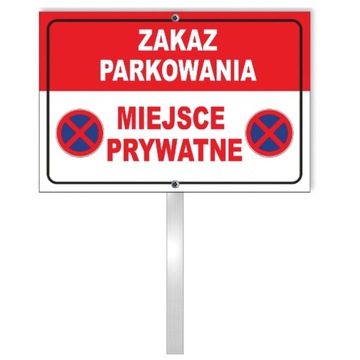 Tabliczka słupek ZAKAZ PARKOWANIA miejsce PRYWATNE