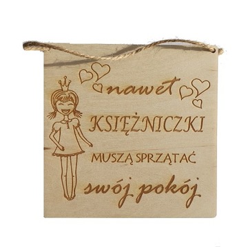 Tabliczka nawet księżniczki muszą sprzątać pokój