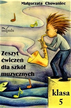 Zeszyt ćwiczeń dla szkół muzycznych Klasa 5