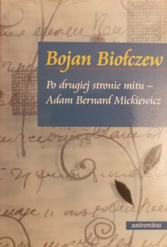 B. Biołczew PO DRUGIEJ STRONIE MITU - ADAM MICKIEW
