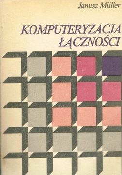 Komputeryzacja łączności Muller