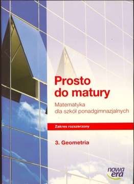 PROSTO DO MATURY MATEMATYKA DLA SZKOŁ PONADGIMNAZJALNYCH ZAKRES ROZSZERZONY
