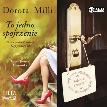 To jedno spojrzenie Dorota Milli Joanna Domańska