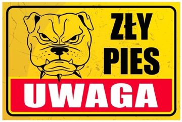 UWAGA ZŁY PIES TABLICZKA PCV5mm - 20x30
