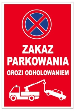 ZAKAZ PARKOWANIA TABLICZKA 40x27 odholowanie - PCV tablica zadruk UV WR47