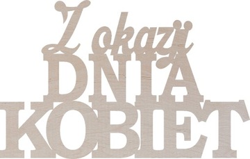 Z okazji dnia Kobiet napis
