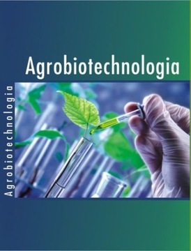 Agrobiotechnologia Hodowla roślin, in vitro, GMO