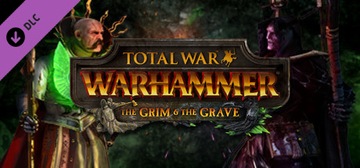 Total War WARHAMMER The Grim and the Grave PL DLC