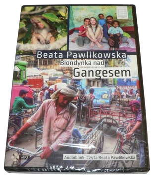 Audiobook - Pawlikowska - Blondynka nad Gangesem