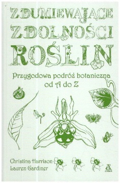 Zdumiewające zdolności roślin Podróż botaniczna