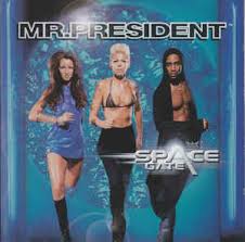 MR.PRESIDENT SPACE GATE