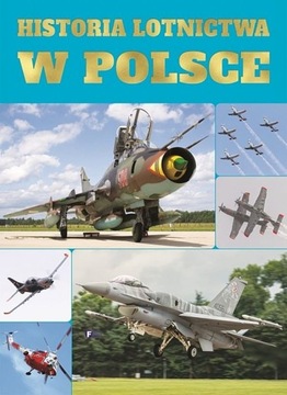 HISTORIA LOTNICTWA W POLSCE PIONIERZY LOTNICTWA