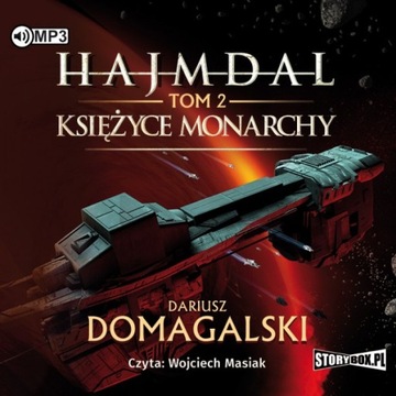 Hajmdal Tom 2 Księżyce Monarchy Domagalski, Masiak