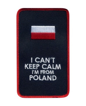 Naszywka I CAN'T KEEP CALM I'm from POLAND cenzura