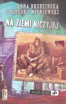 Na ziemi niczyjej Anna Brzezińska, G. Wiśniewski