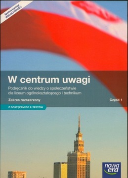 W CENTRUM UWAGI CZĘŚĆ 1 PODRĘCZNIK NOWA ERA