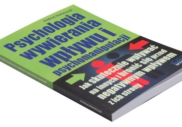 Psychologia wywierania wpływu i psychomanipulacji