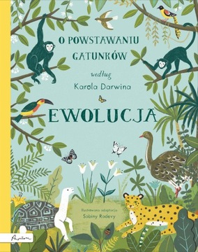 EWOLUCJA O POWSTAWANIU GATUNKÓW WEDŁUG K. DARWINA