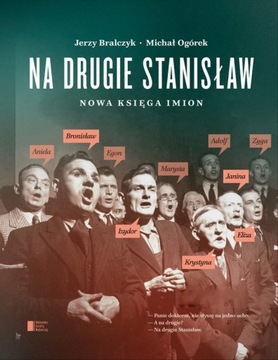 NA DRUGIE STANISŁAW Jerzy Bralczyk, Michał Ogórek